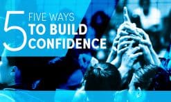 Five ways to build confidence