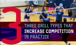 Volleyball drills that increase competition in practice