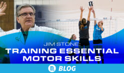 Blog-Jim-Stone-Training-essential-motor-skills-for-volleyball