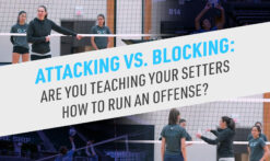 Attacking-vs-blocking-Are-you-teaching-your-setters-how-to-run-an-offense